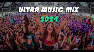Ultra Music Mix 2024 - The Best Edm Remixes And Mix Of Popular Songs
