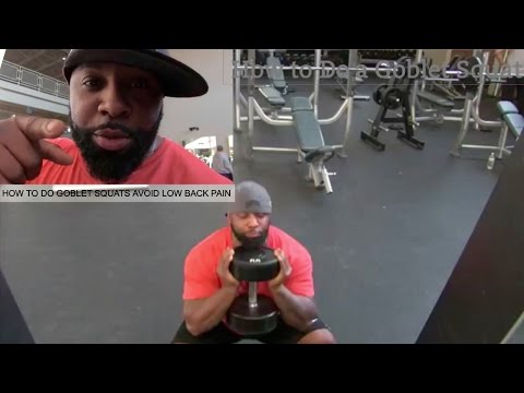 HOW TO DO GOBLET SQUATS AVOID LOW BACK PAIN