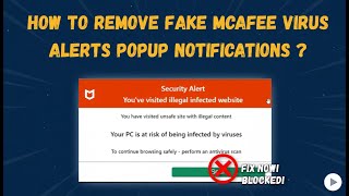 How to Remove Fake McAfee Virus Popups Caused by Browser Websites (100% Fix)