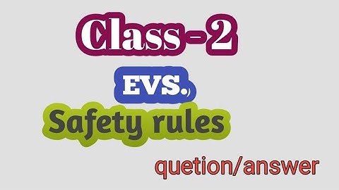 Class - 2 EVS. "Safety rules"/ question and answer #class2evs #class2safetyrules