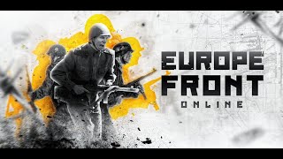 Europe Front: Online - Launch Trailer №2 screenshot 1