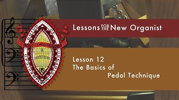 Lesson 12 The Basics of Pedal Technique