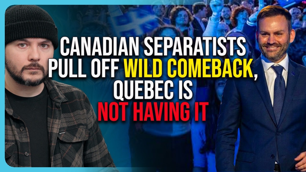 Canadian Separatists Pull Off WILD COMEBACK, Quebec Is Not Having It Canadian Separatists Pull Off WILD COMEBACK, Quebec Is Not Having It