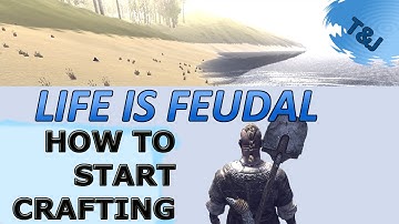 Life is Feudal - How to start crafting
