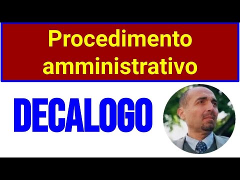 Il decalogo del ... PROCEDIMENTO AMMINISTRATIVO (22/01/2020)