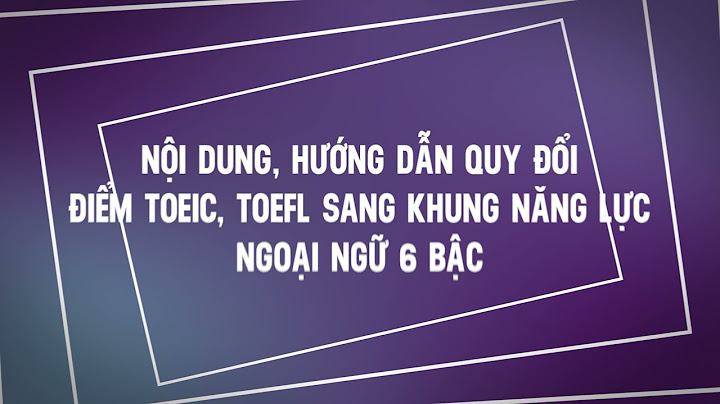 Hướng dẫn tương đương chứng chỉ ngoại ngữ b1-b2