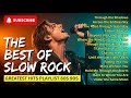 Slow Rock Heartbreak Classics | Emotional Songs That Hit Deep
