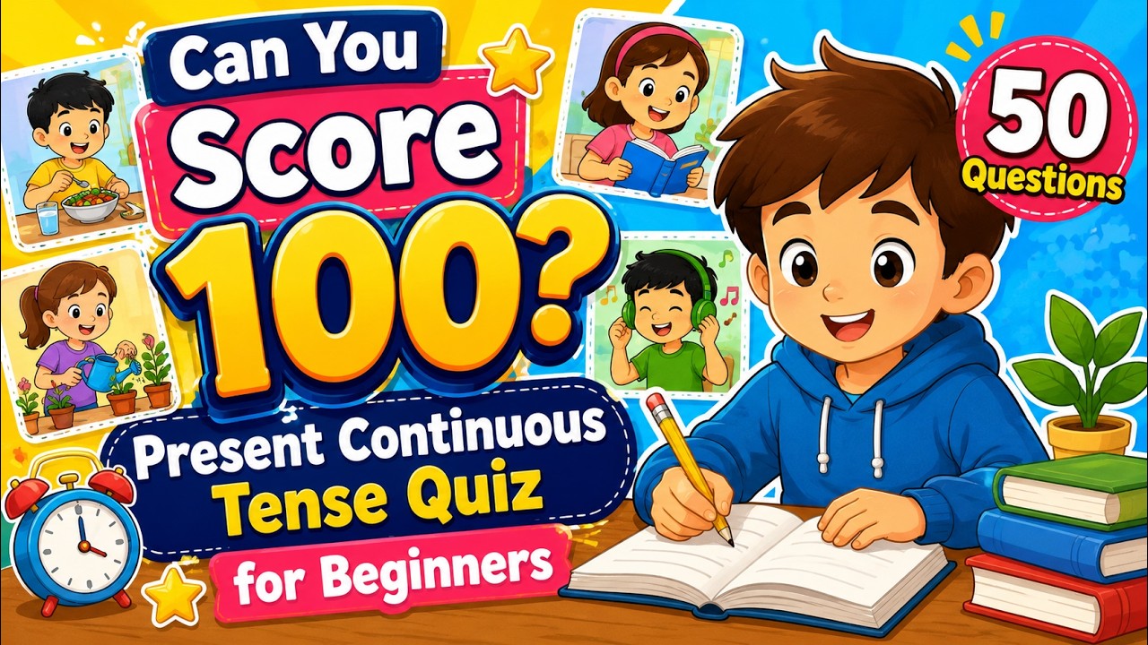Can You Score 100? 🤔 Present Continuous Tense Quiz for Beginners | 50 English Grammar Questions