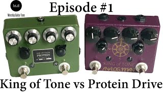 King of Tone vs Protein Drive - Worship Guitar Tone Episode #1