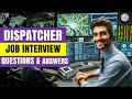 Real-Time Dispatcher Interview Questions & Best Answers 2025 | Ace Your Next Dispatch Interview!