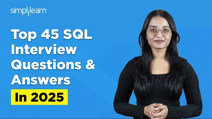Top 45 SQL Interview Questions And Answers In 2026 | SQL Interview Questions 2026 | Simplilearn