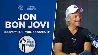 Jon Bon Jovi Talks New Hulu Docuseries, Belichick, & Michael Jackson w/ Rich Eisen | Full Interview