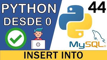 Sentencia INSERT INTO (Inserción de Registros) en Base de Datos MySQL 🐬 | Curso Python 3 🐍 # 44