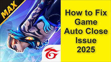 How to Fix Free Fire MAX Game Auto Close Issue 2025