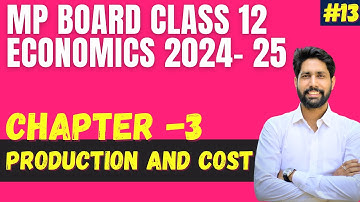 Chapter 3 || production || Mp board class 12 economics