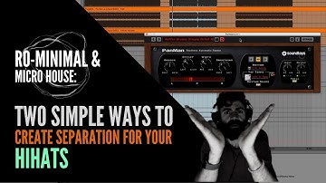 Ro-minimal / Micro House: Hi-hat separation: Two simple ways