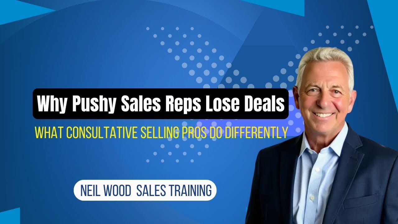 Why Pushy Sales Reps Lose Deals — And What Consultative Selling Pros Do Differently