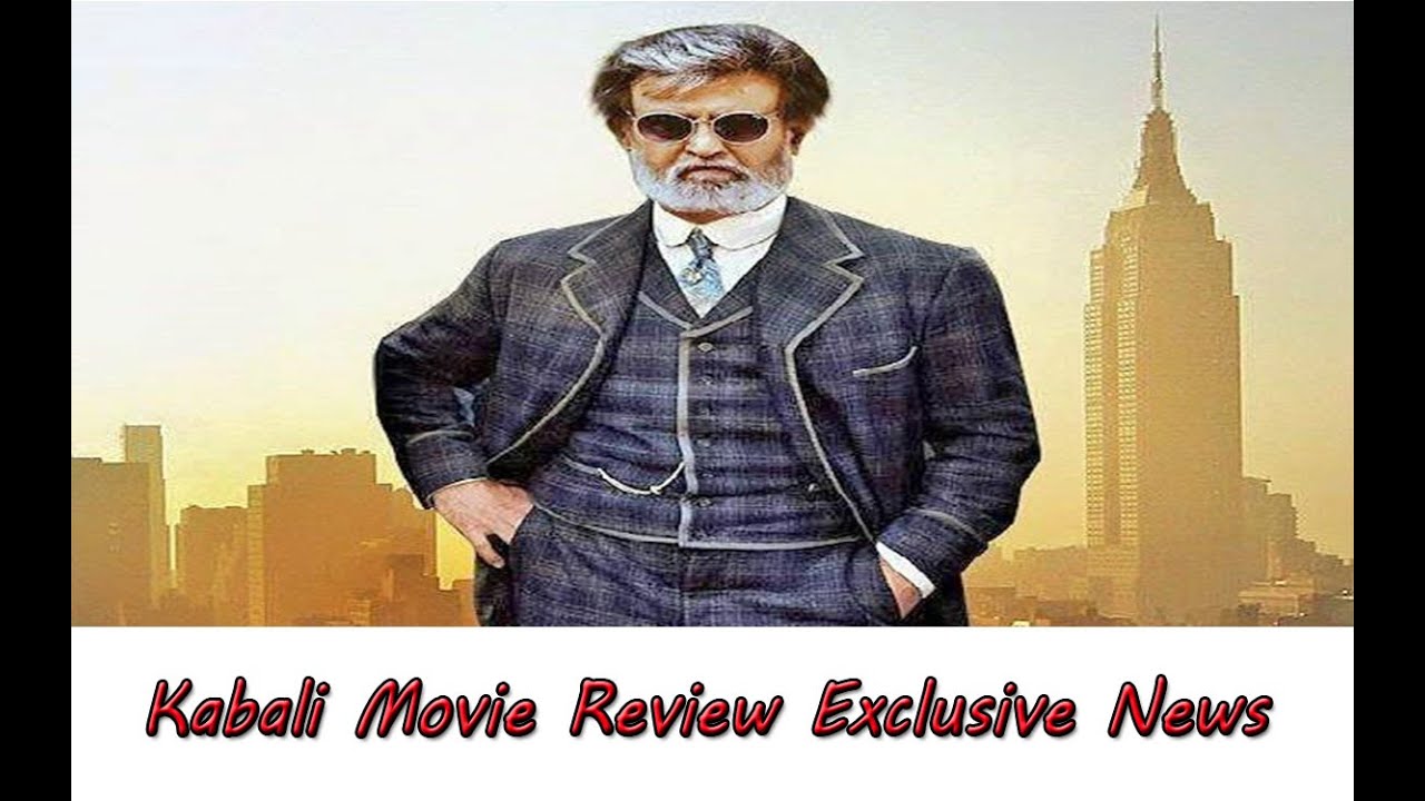 Kabali Movie Review Exclusive News