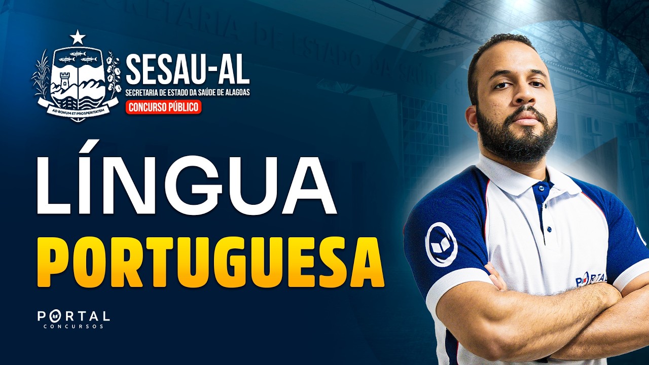 CONCURSO SESAU/AL: LÍNGUA PORTUGUESA | Com o Profº. Anderson Oliveira