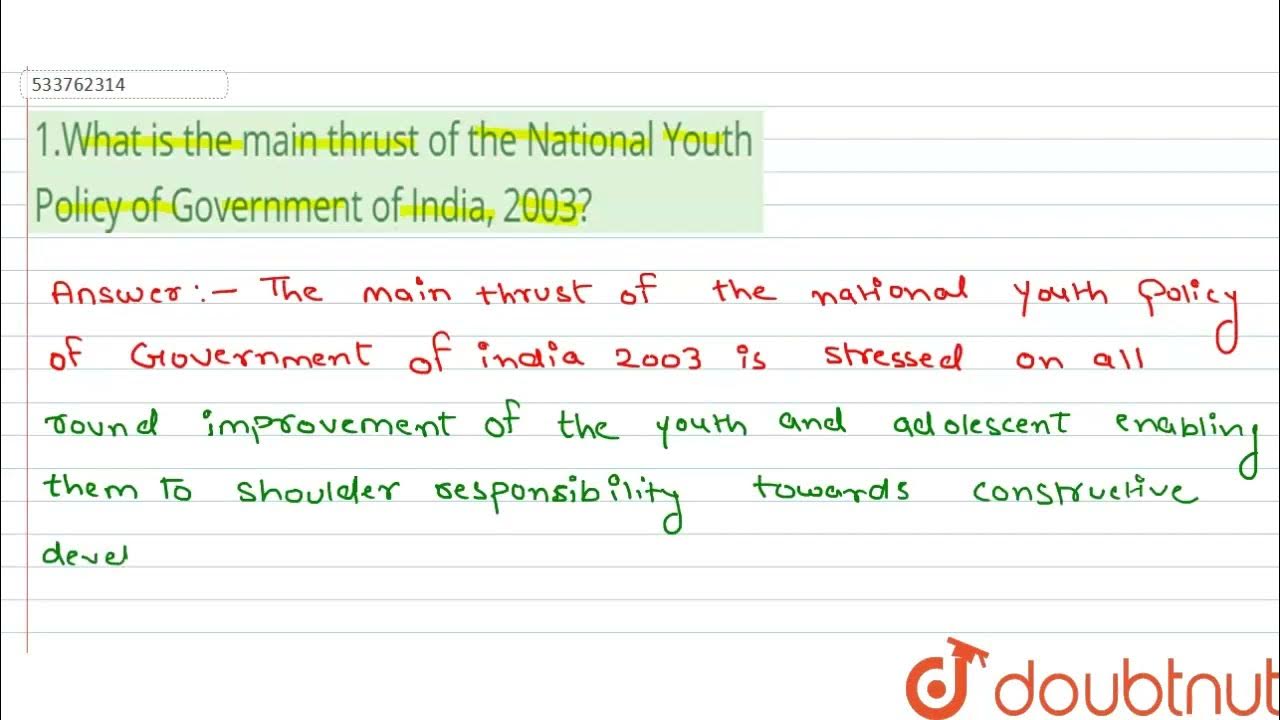 1 What Is The Main Thrust Of The National Youth Policy Of Government Of 1-what-is-the-main-thrust-of-the-national-youth-policy-of-government-of