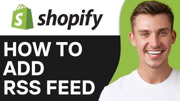 HOW TO ADD RSS FEED TO SHOPIFY (2025)