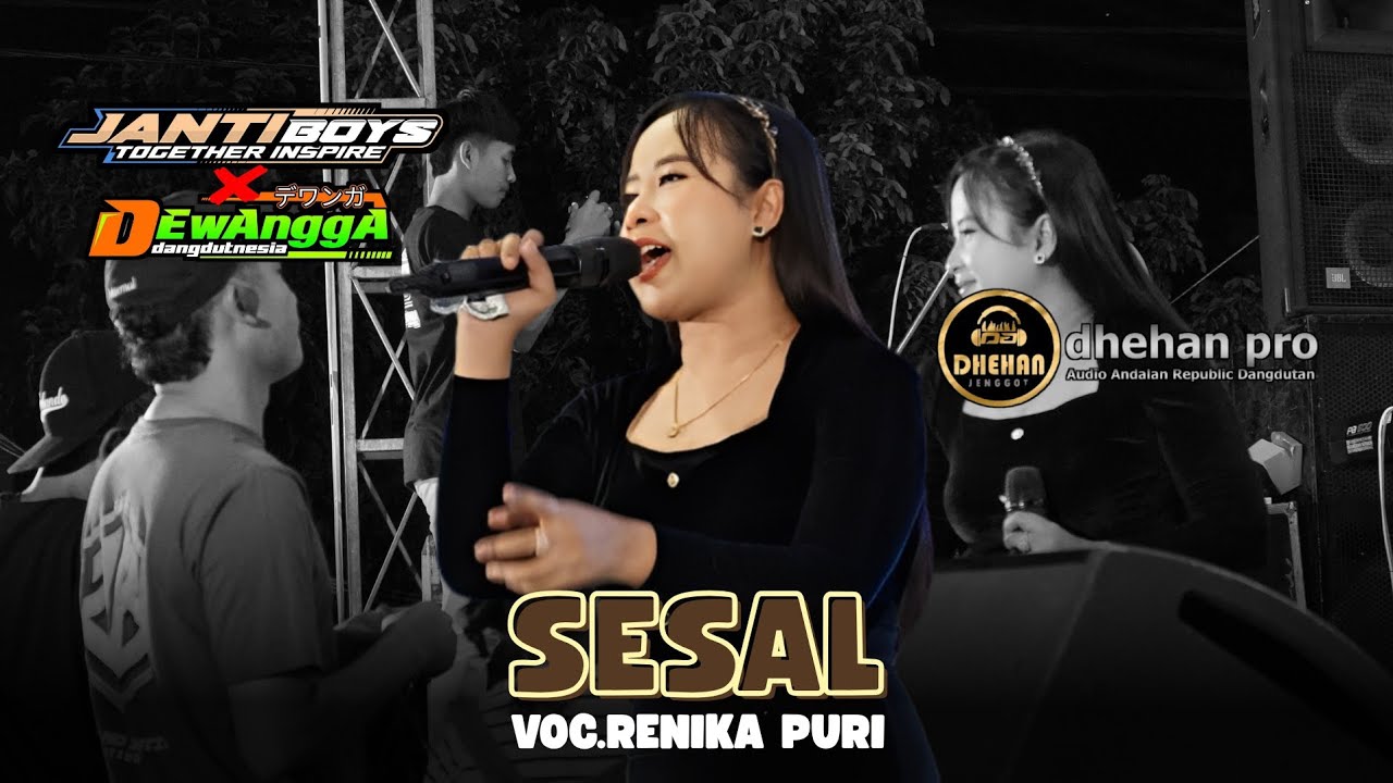 SESAL - RENIKA PURI || DEWANGGA DANGDUTNESIA - DHEHAN PRO AUDIO
