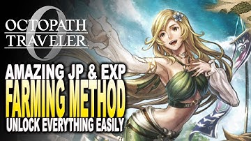 Octopath Traveler 0 Amazing JP Farm Guide Master All Battle Skills and Ultimate Moves Easily!