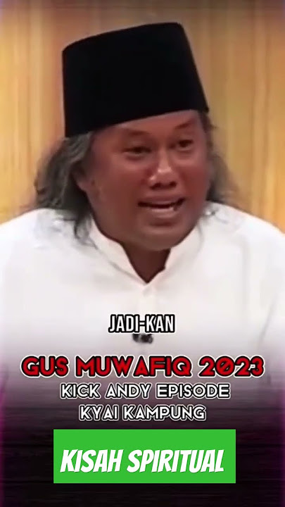 Kisah spiritual Gus muwafiq @Spiritual_universe