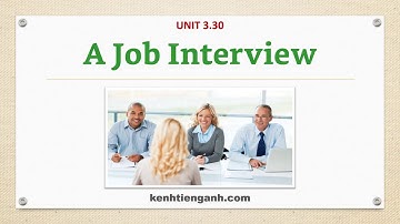[Unit 3.30] A Job Interview - Listening English Through Dictation