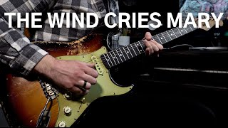 The Wind Cries Mary