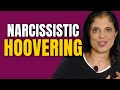 What is "hoovering"? (Glossary of Narcissistic Relationships)