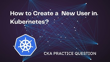 🔥How to Create a New User and Grant Him Access? (The Easy Way)🔥CKA Exam Question