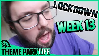 Lockdown Week 13 | The Last Of Us Part 2 Arrives! Save Us!