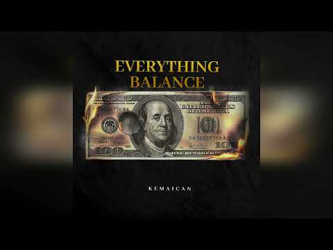 Kemaican - Everything Balance (Official Audio)