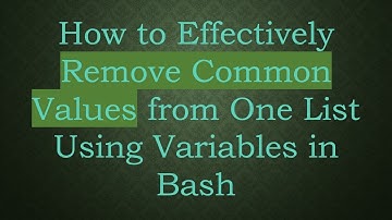 How to Effectively Remove Common Values from One List Using Variables in Bash