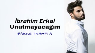 İbrahim Erkal - Unutmayacağım (Ömer Topçu Cover)