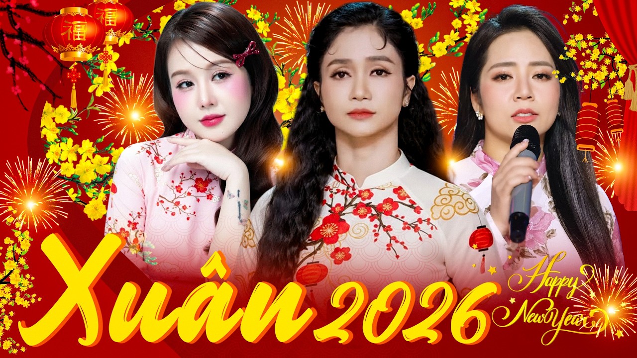 GALA CHÀO XUÂN 2026 ĐẶC BIỆT - Hoàng Hải, Phương Anh, Ý Linh, Như Ý | Đêm Nhạc Tết Vỗ Về Nỗi Nhớ Quê