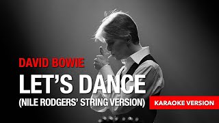 David Bowie - Let's Dance (Nile Rodgers' String Version) (Radio Edit) (Remix) (Karaoke Version)