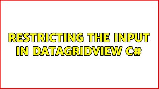 Restricting the input in DataGridView c#