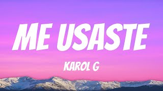 Karol G - Me Usaste Lyric Video