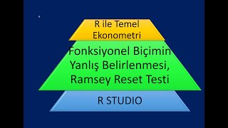 Ders 9.A R ile Temel Ekonometri: Fonksiyonel Biçimin Yanlış Belirlenmesi, Ramsey Reset Testi