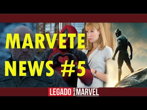 Pepper, Pantera Negra, Venom e Deadpool 2 | Marvete News #5