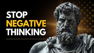 How To Stop Negative Thinking | Stoicism Philosophy