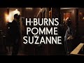 Hburns feat pomme  suzanne official clip