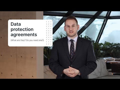 Understanding Data Protection Agreements: Key Concepts And Benefits