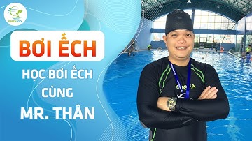 Học Bơi Ếch - Dạy Bơi Chi Tiết Từng Bước Cơ Bản Nhất ( Bản full )- Green Pool 20 Thụy Khuê