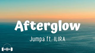 Jumpa ft. ILIRA - Afterglow (Lyrics) | When the line in the sky, When the stars burn down