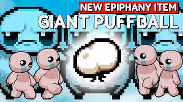 NEW Epiphany Item: Giant Puffball - The Binding of Isaac Epiphany Item Showcase