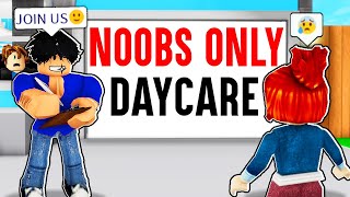 DAYCARE OWNER Only Lets NOOBS In! (ROBLOX BROOKHAVEN 🏡RP)