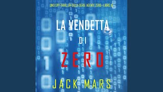 Chapter 81 - La Vendetta di Zero (Uno spy thriller della serie Agente Zero—Libro #10)
